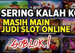 Kenapa Main Slot Selalu Kalah